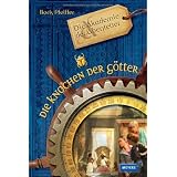 Die Akademie der Abenteuer - Die Knochen der G�ttervon "Boris Pfeiffer"