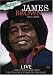 James Brown - 1933-2006 Live+Documentary 2006