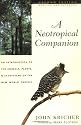 A Neotropical Companion: An Introduction to the Animals, Plants, and Ecosystems of the New World Tropics (Second Edition)