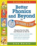 Better Phonics and Beyond in 5 Minutes a Day: Phonics Fun for Kids and Parents on the Go