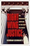 Right Wing Justice: The Conservative Campaign to Take Over the Courts (Nation Books)