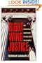 Right Wing Justice: The Conservative Campaign to Take Over the Courts (Nation Books)