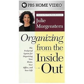 Organizing from the Inside Out with Julie Morgenstern by Julie Morgenstern