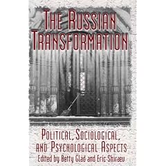 The Russian Transformation: Political, Sociological, and Psychological Aspects