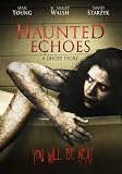 Haunted Echoes
