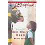 Her Only Hero (The Flanagans, Book 4) (Love Inspired #313)