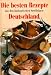 Bücher : Die besten Rezepte aus den Kulinarischen Streifzügen. Deutschland. Mit 247 Rezepten
