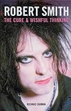 Robert Smith: "The Cure" and Wishful Thinking