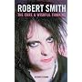 Robert Smith: "The Cure" and Wishful Thinking: "The Cure" and Wishful Thinking
