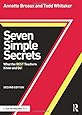 Seven Simple Secrets: What the BEST Teachers Know and Do! (Eye on Education Books)