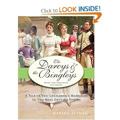 The Darcys & the Bingleys: A Tale of Two Gentlemen's Marriages to Two Most Devoted Sisters