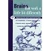 Brains That Work a Little Bit Differently