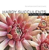 Hardy Succulents: Tough Plants for Every Climate