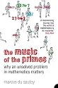 The Music of the Primes: Why an unsolved problem in mathematics matters