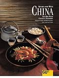 China. K�chen der Welt. Originalrezepte und Interessantes �ber Land und Leute