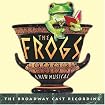 The Frogs (2004 Broadway Cast)