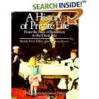 Click here to buy A History of Private Life, Volume IV, From the Fires of Revolution to the Great War (History of Private Life) by  Phillippe Ari�s, Georges Duby, Michelle Perrot, and Arthur Goldhammer.