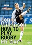 How to Play Rugby My Way [UK IMPORT] - Jonny Wilkinson