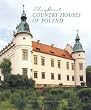 The Great Country Houses of Poland (Great Country Houses)