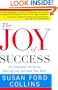 The Joy of Success: 10 Essential Skills for Getting the Success You Want