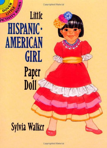 Little Hispanic-American Girl Paper Doll (Dover Little Activity Books Paper Dolls)