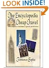 The Encyclopedia of Cheap Travel (Updated Annually)