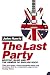 The Last Party: Britpop, Blair and the Demise of English Rock