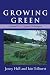 Growing Green: Animal-Free Organic Techniques by Jenny Hall
