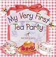 My Very First Tea Party