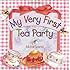 My Very First Tea Party