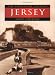 Jersey: the Twentieth Century