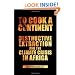To Cook a Continent: Destructive Extraction and Climate Crisis in Africa