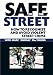 SAFE IN THE STREET - How to Recognize and Avoid Violent Street Crime