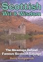 Scottish Wit & Wisdom: The Meanings Behind Famous Scottish Sayings