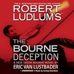 The Bourne Deception | Robert Ludlum,Eric Van Lustbader