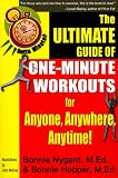 Gotta Minute?: The Ultimate Guide of 1 Minute Workouts for Anyone, Anywhere, Anytime! (Gotta Minute?)