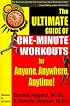 Gotta Minute?: The Ultimate Guide of 1 Minute Workouts for Anyone, Anywhere, Anytime! (Gotta Minute?)