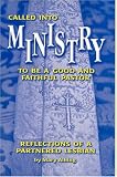 Called Into Ministry: To Be A Good And Faithful Pastor: Reflections Of A Partnered Lesbian