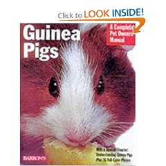 Guinea Pigs: A Complete Pet Owner's Manual