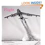Flight: A History of Aviation in Photographs