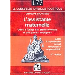 L'assistante maternelle : Guide � l'usage des professionnels et des parents employeurs