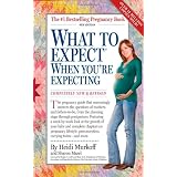 What to Expect When You're Expecting, 4th Edition ~ Heidi Murkoff