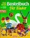 Das neue Bastelbuch für Kinder. Image of Das neue Bastelbuch für Kinder.