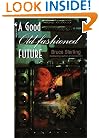 A Good Old-Fashioned Future