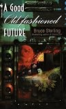 A Good Old-Fashioned Future