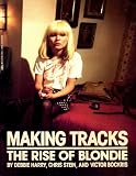 Making Tracks: The Rise of Blondie