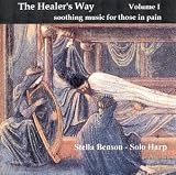 The Healers Way: soothing music for those in pain, Vol. I