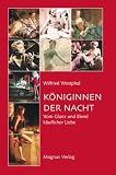 Produkt-Bild: K&ouml;niginnen der Nacht. Vom Glanz und Elend k&auml;uflicher Liebe