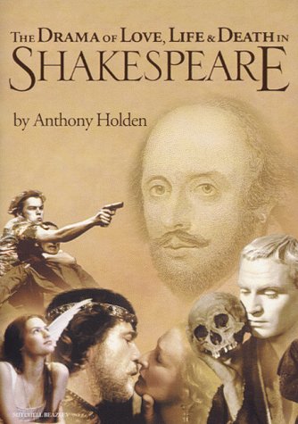 The Drama of Love, Life and Death in Shakespeare