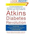 Atkins Diabetes Revolution : The Groundbreaking Approach to Preventing and Controlling Type 2... by  Robert C. Atkins, Mary C. Vernon, and Jacqueline Eberstein